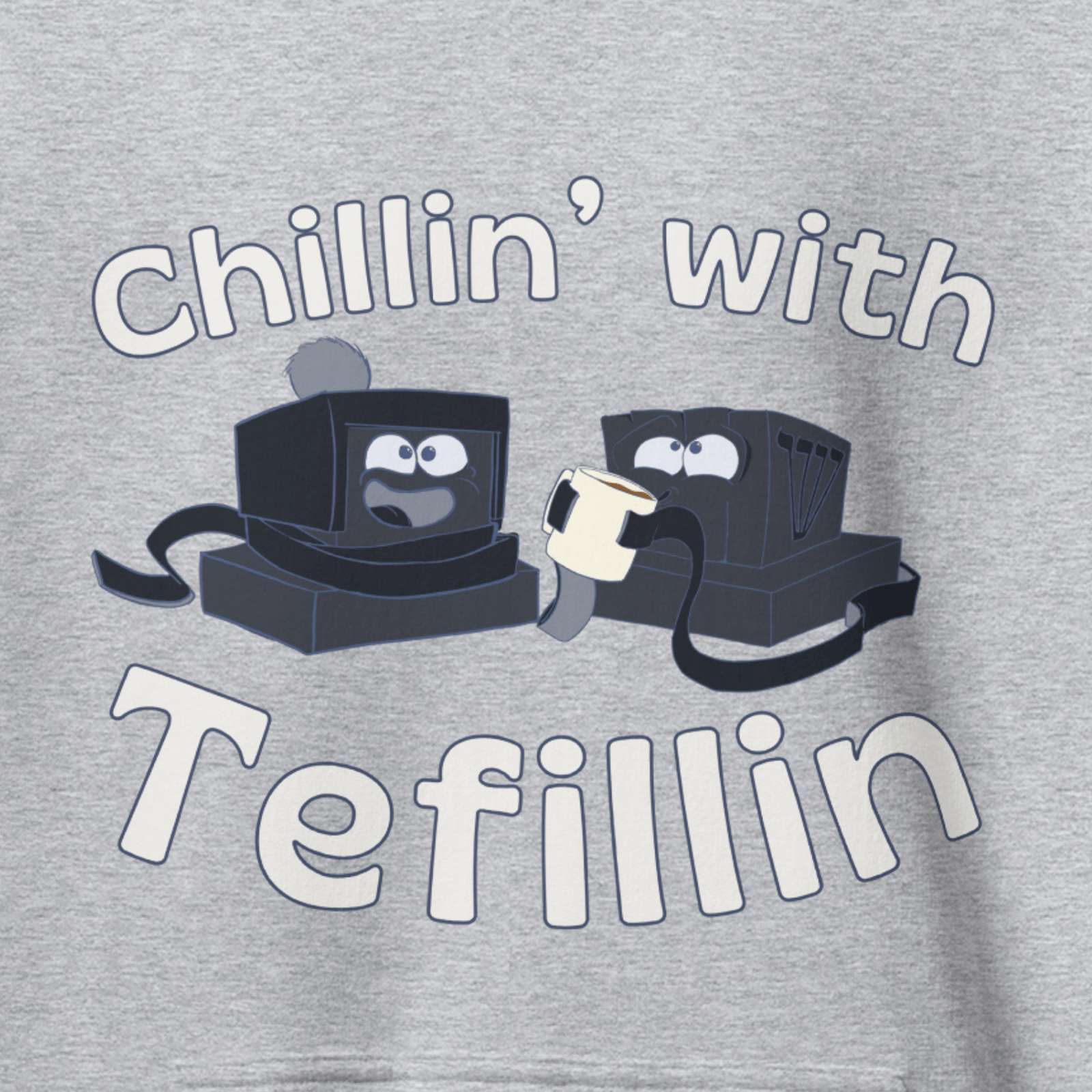 Chillin' With Tefillin Hoodie