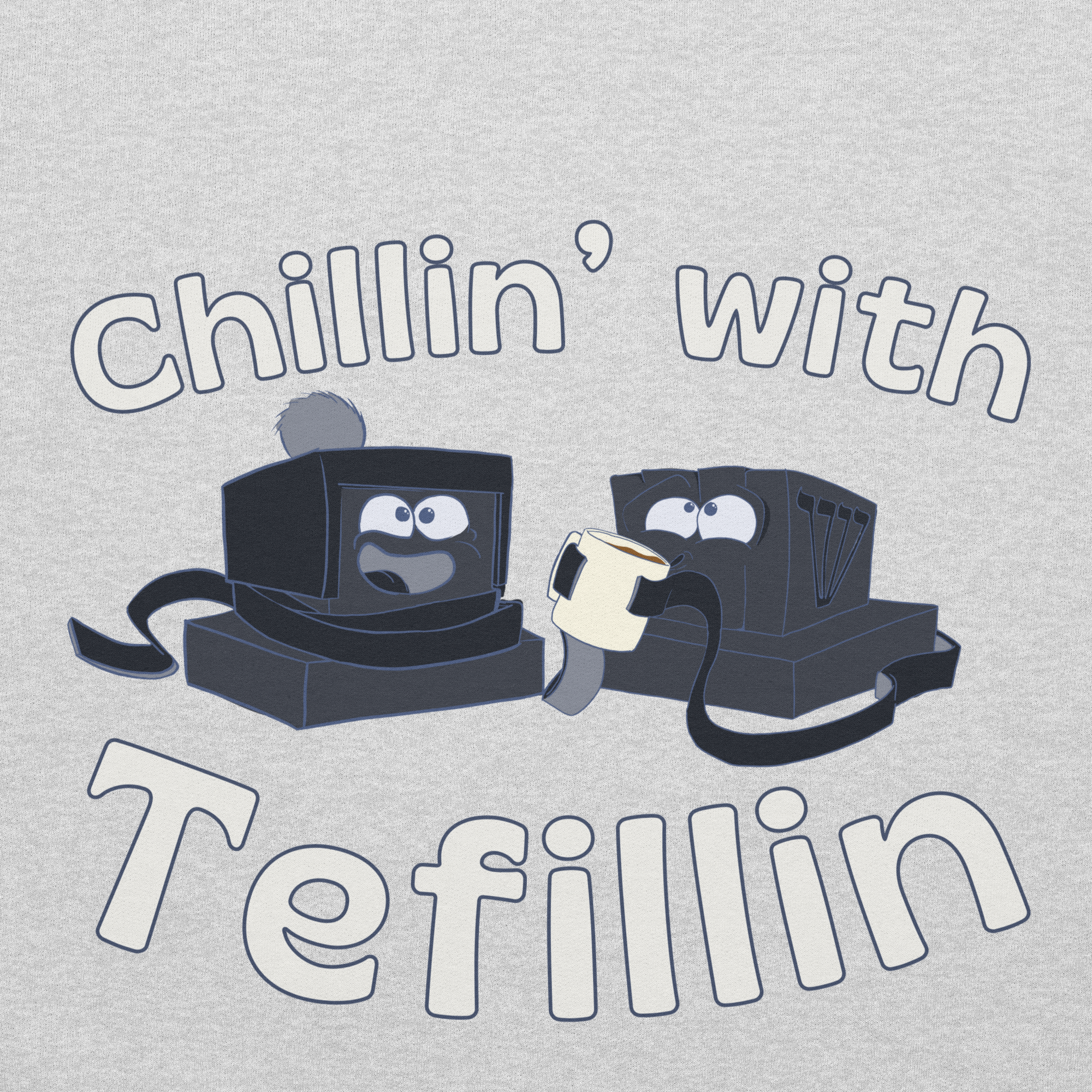 Chillin' With Tefillin Hoodie