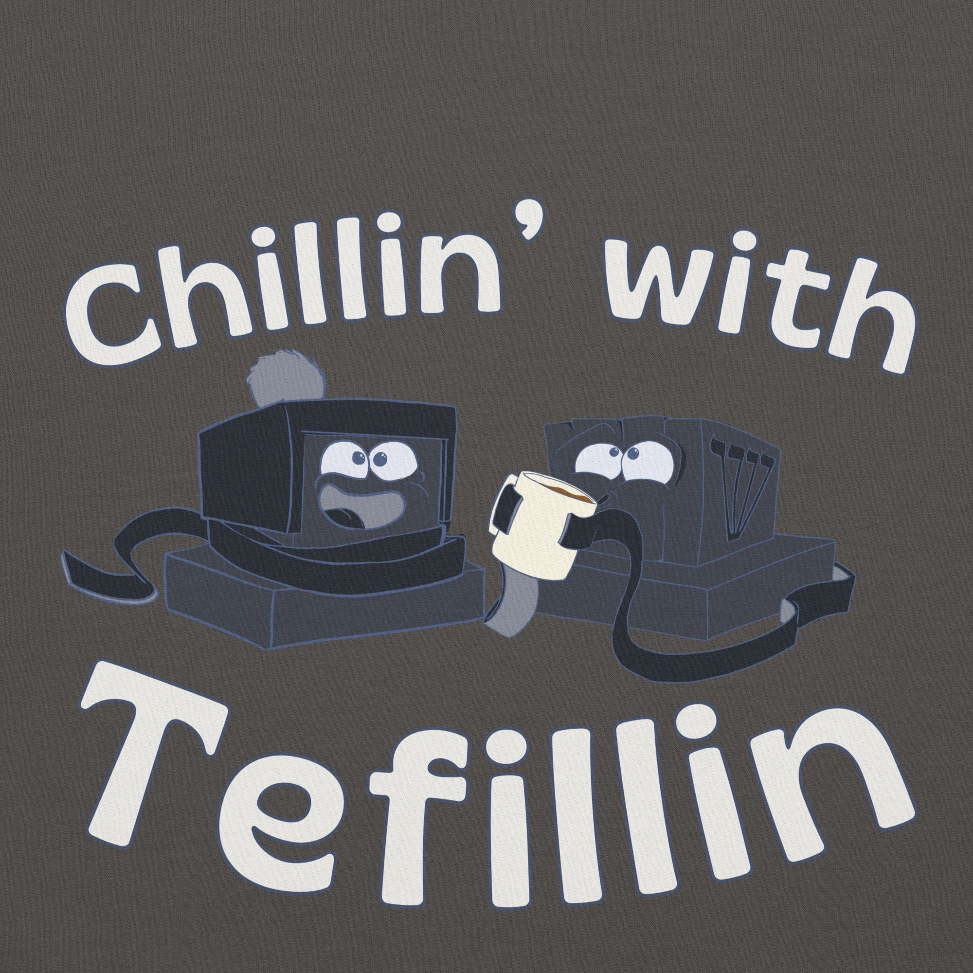 Chillin' With Tefillin Hoodie