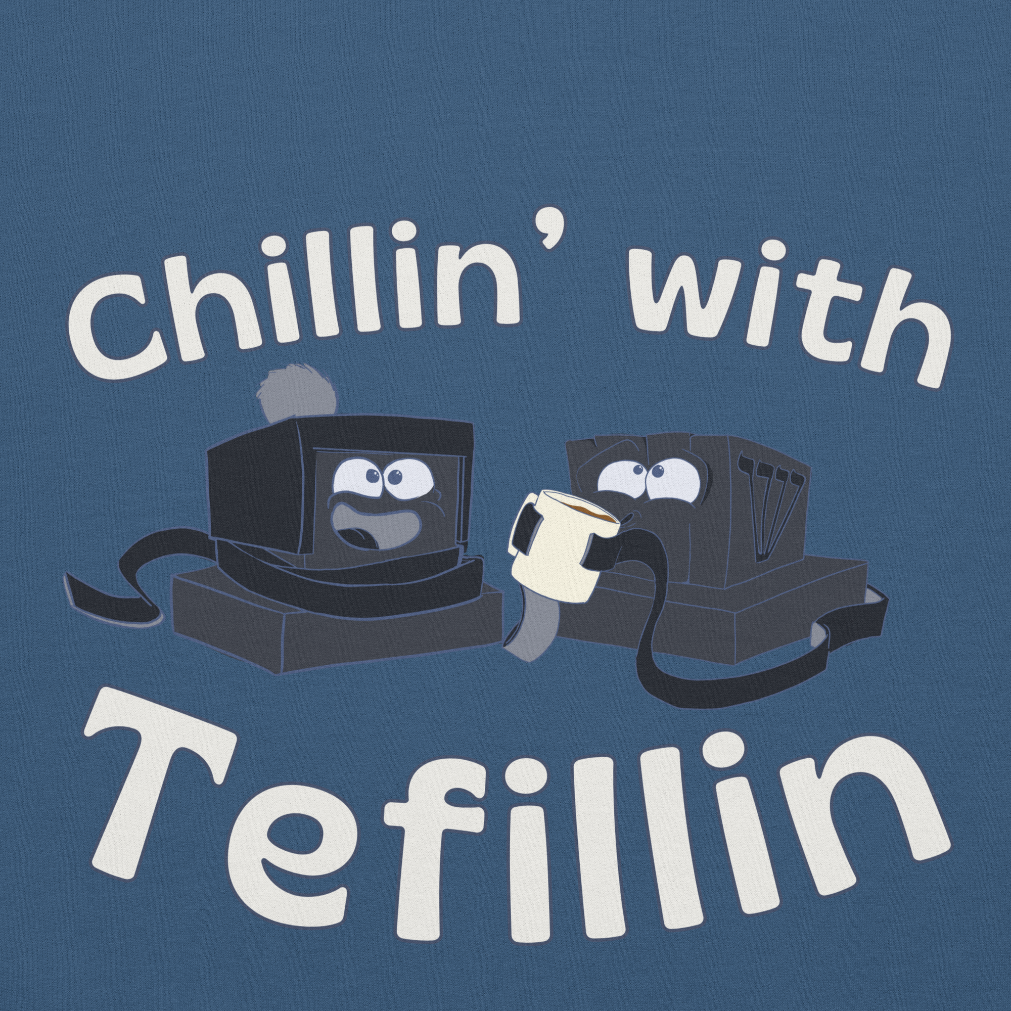 Chillin' With Tefillin Hoodie