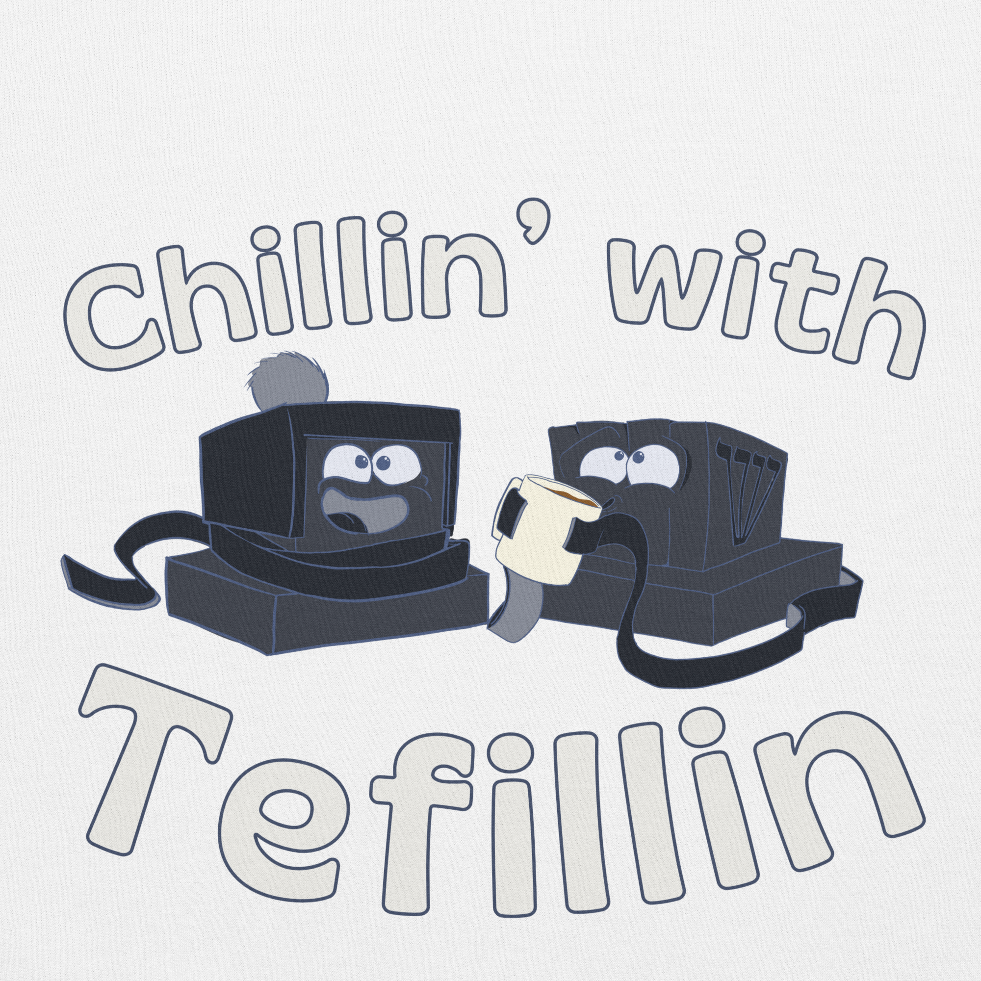 Chillin' With Tefillin Hoodie
